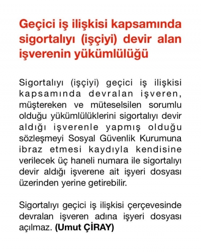 Geçici İş İlişkisi Kapsamında Sigortalıyı(İşçiyi) Devir Alan İşverenin Yükümlülüğü