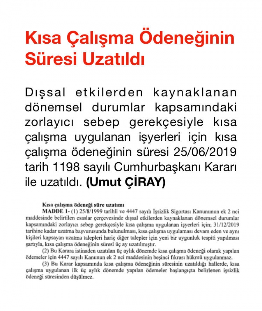 Kısa Çalışma Uygulanan İşyerleri İçin Kısa Çalışma Ödeneğinin Süresinin Uzatılması Hakkında Karar (Karar Sayısı: 1198)